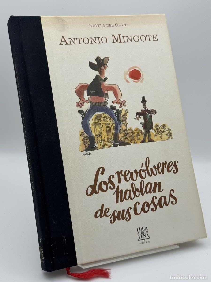 Libros de segunda mano: Los rev&oacute;lveres hablan de sus cosas - &Aacute;ngel Antonio Mingote