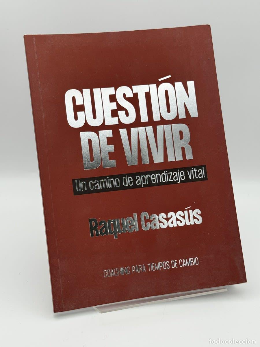 Libros de segunda mano: Cuesti&oacute;n de vivir - Raquel Casas&uacute;s