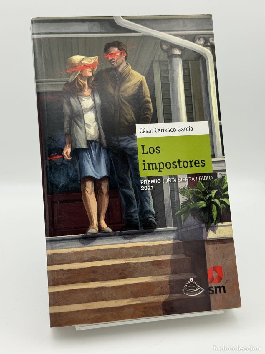 Libros de segunda mano: Los impostores - C&eacute;sar Carrasco, Monica Armi&ntilde;o Yela