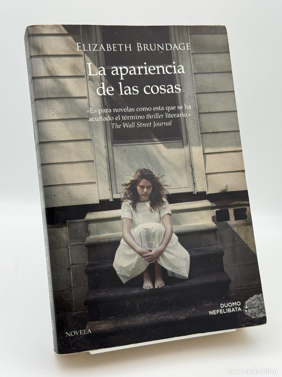Libros de segunda mano: La Apariencia de Las Cosas - Elizabeth Brundage