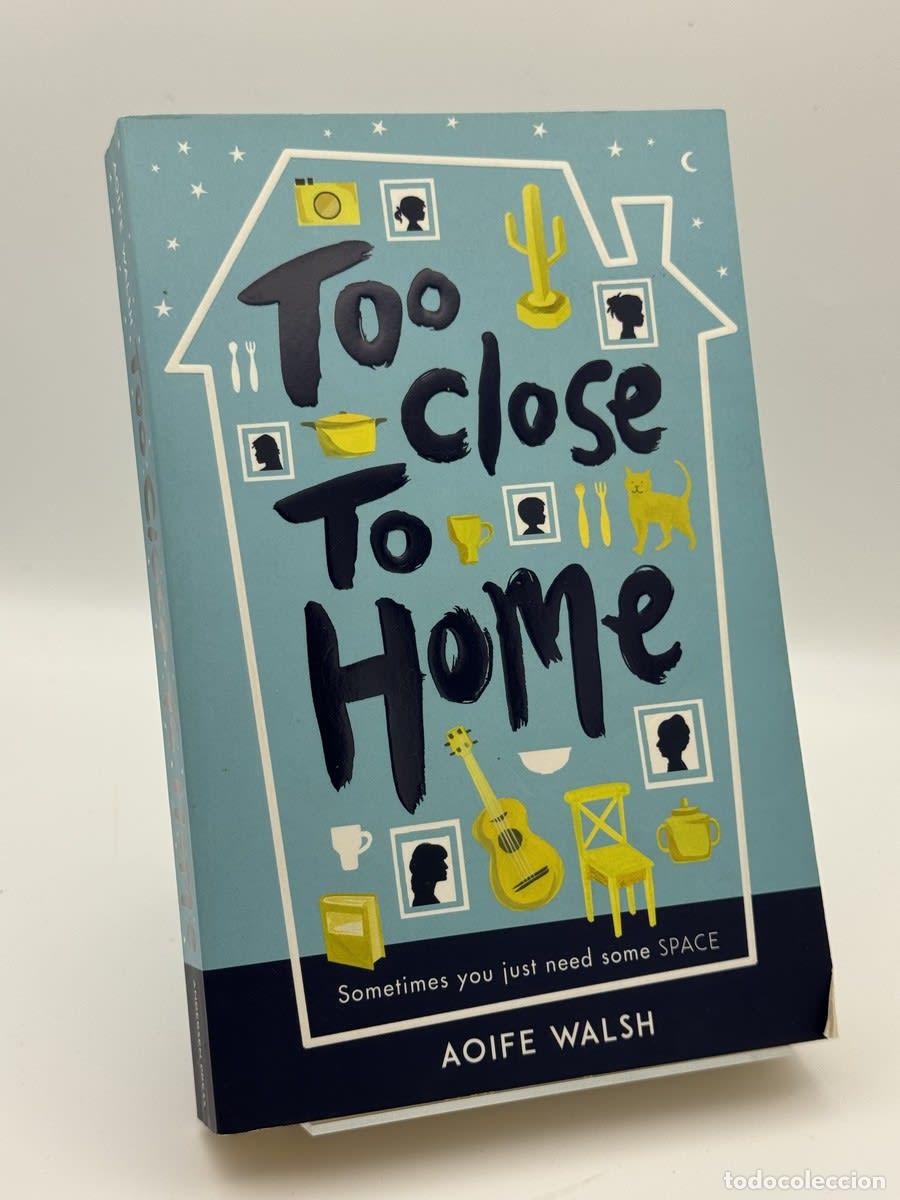 Libros de segunda mano: Too Close to Home - Aoife Walsh