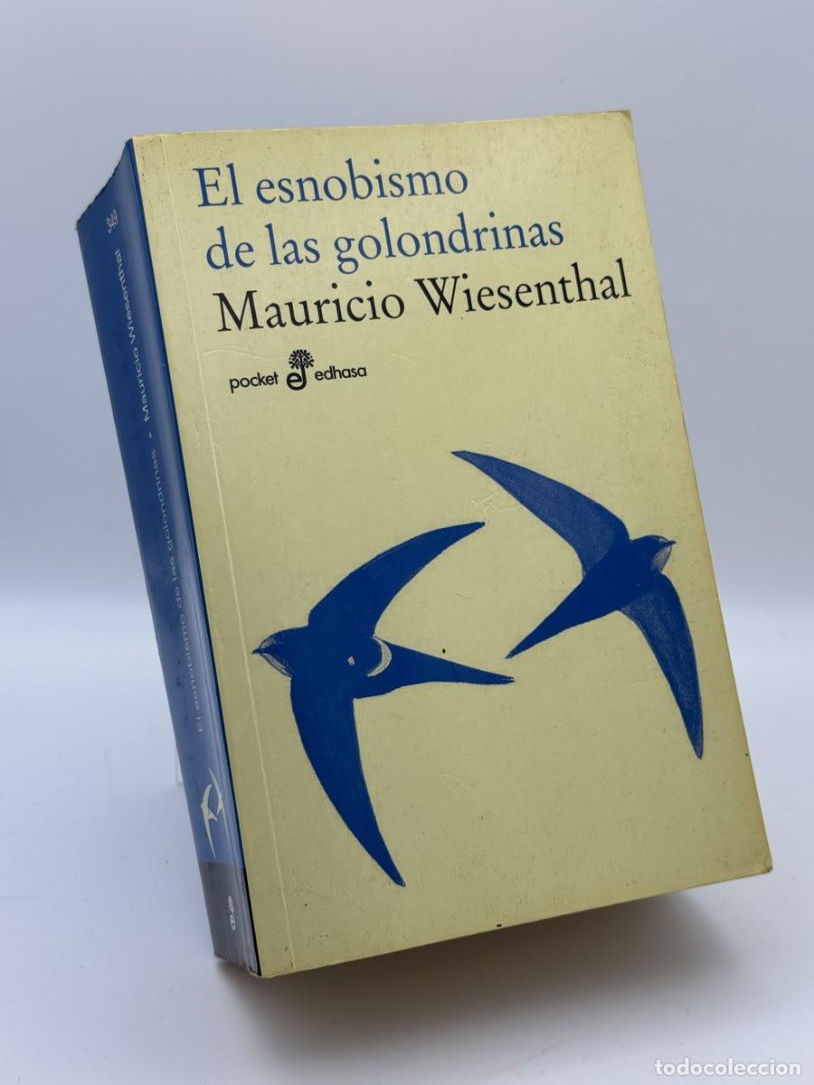 Libros de segunda mano: El esnobismo de las golondrinas - Mauricio Wiesenthal