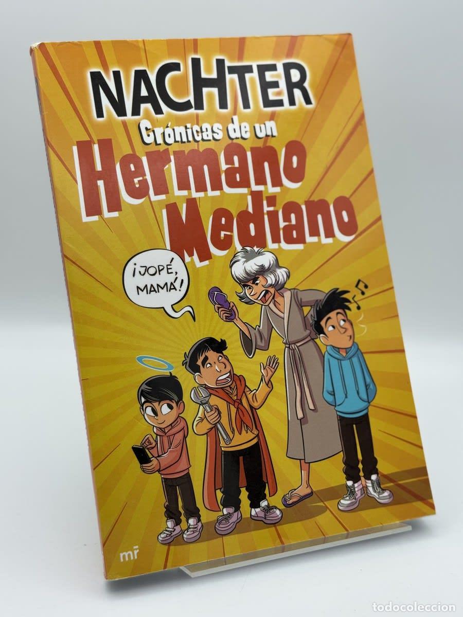 Libros de segunda mano: Cr&oacute;nicas de un Hermano Mediano - Nachter
