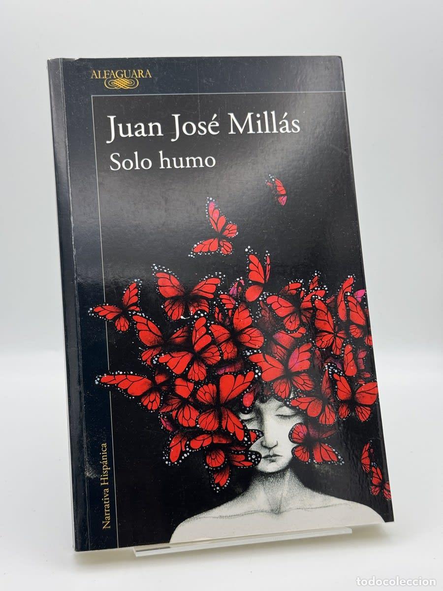 Libros de segunda mano: Solo humo - Juan Jos&eacute; Mill&aacute;s