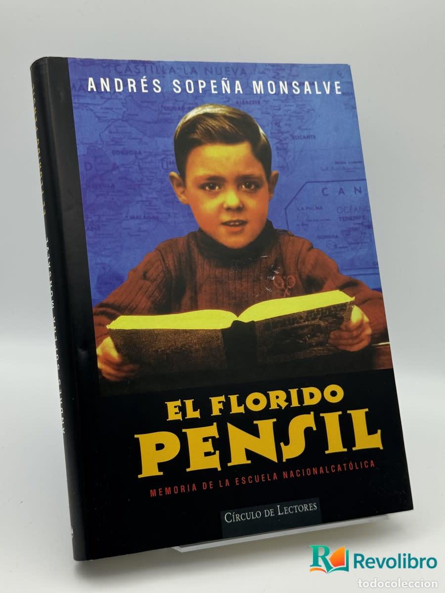 Libros de segunda mano: El Florido pensil - Andr&eacute;s Sope&ntilde;a Monsalve