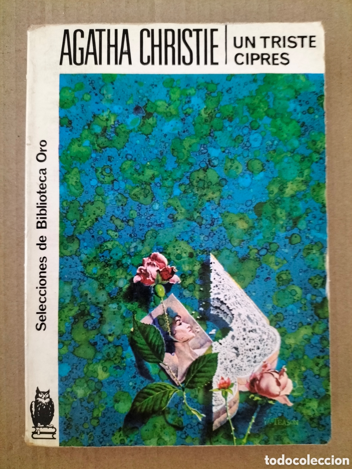 Libros de segunda mano: Un triste cipr&eacute;s. Agatha Christie. Selecciones de Biblioteca Oro 43. Editorial Molino, 1984. Libro