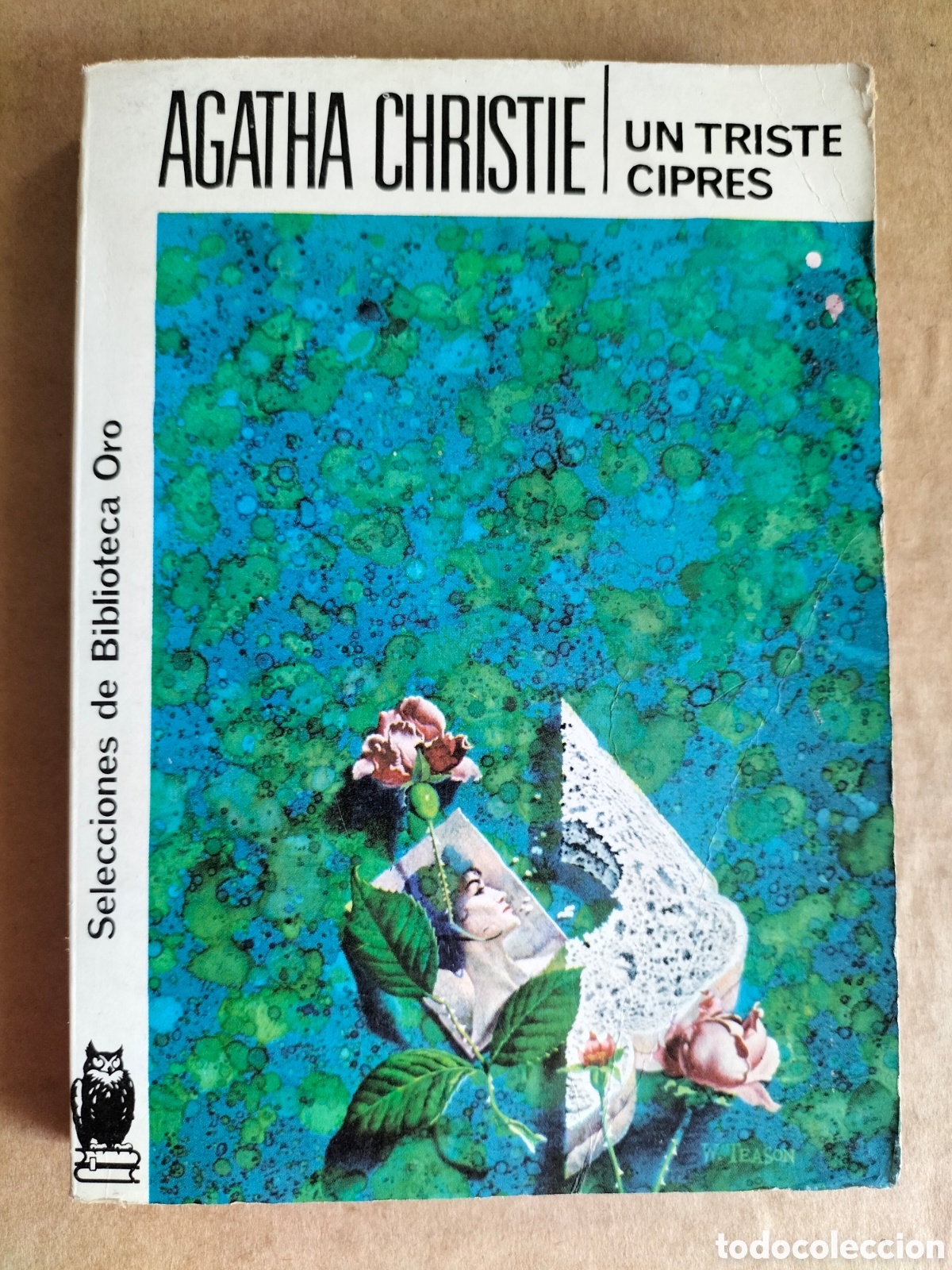 Libros de segunda mano: Un triste cipr&eacute;s. Agatha Christie. Selecciones de Biblioteca Oro 43. Editorial Molino, 1984. Libro