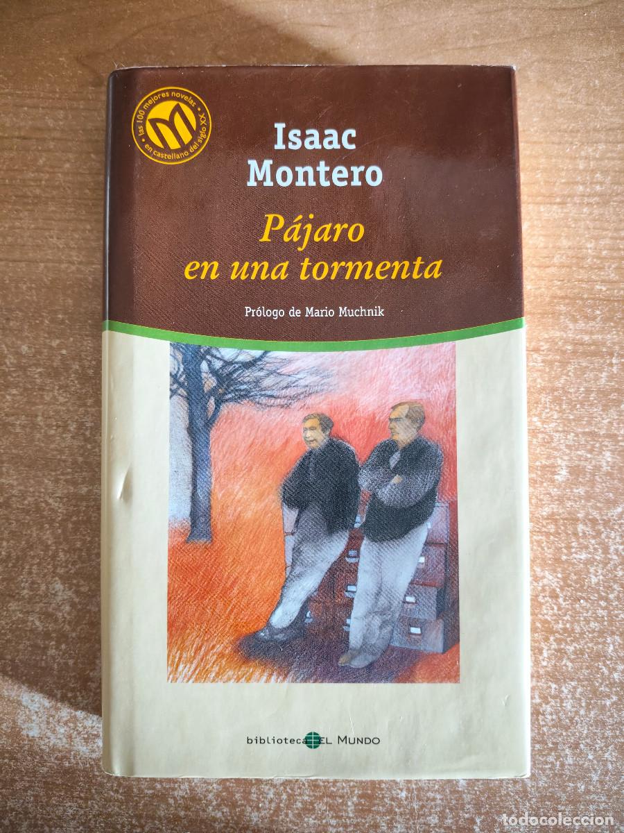 Libros de segunda mano: P&aacute;jaro en una tormenta - Isaac Montero - Biblioteca El Mundo n&ordm; 102
