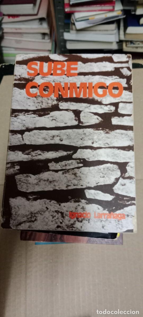 Libros de segunda mano: Sube conmigo : para los que viven en com&uacute;n.- Larra&ntilde;aga, Ignacio LIBRO CU-05