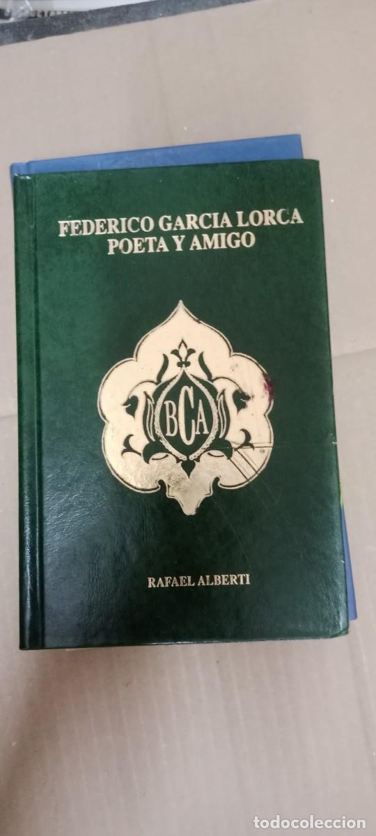Libros de segunda mano: FEDERICO GARCIA LORCA POETA Y AMIGO RAFAEL ALBERTI LIBRO CU-05