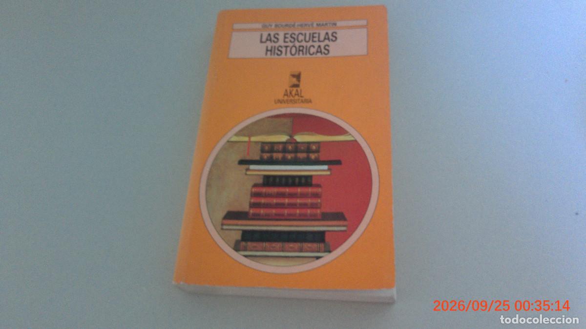Libros de segunda mano: Las escuelas hist&oacute;ricas. - BOURD&Eacute;, Guy; MARTIN, Herv&eacute; AKAL