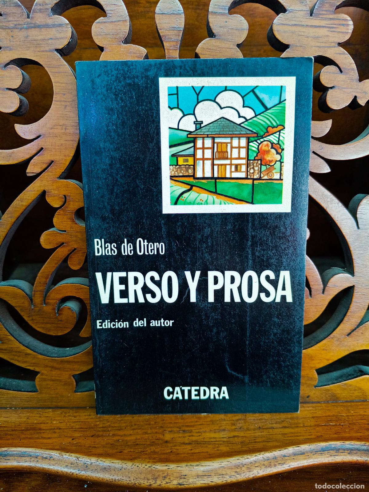 Libros de segunda mano: VERSO Y PROSA, BLAS DE OTERO. CATEDRA 2008. - Foto 2