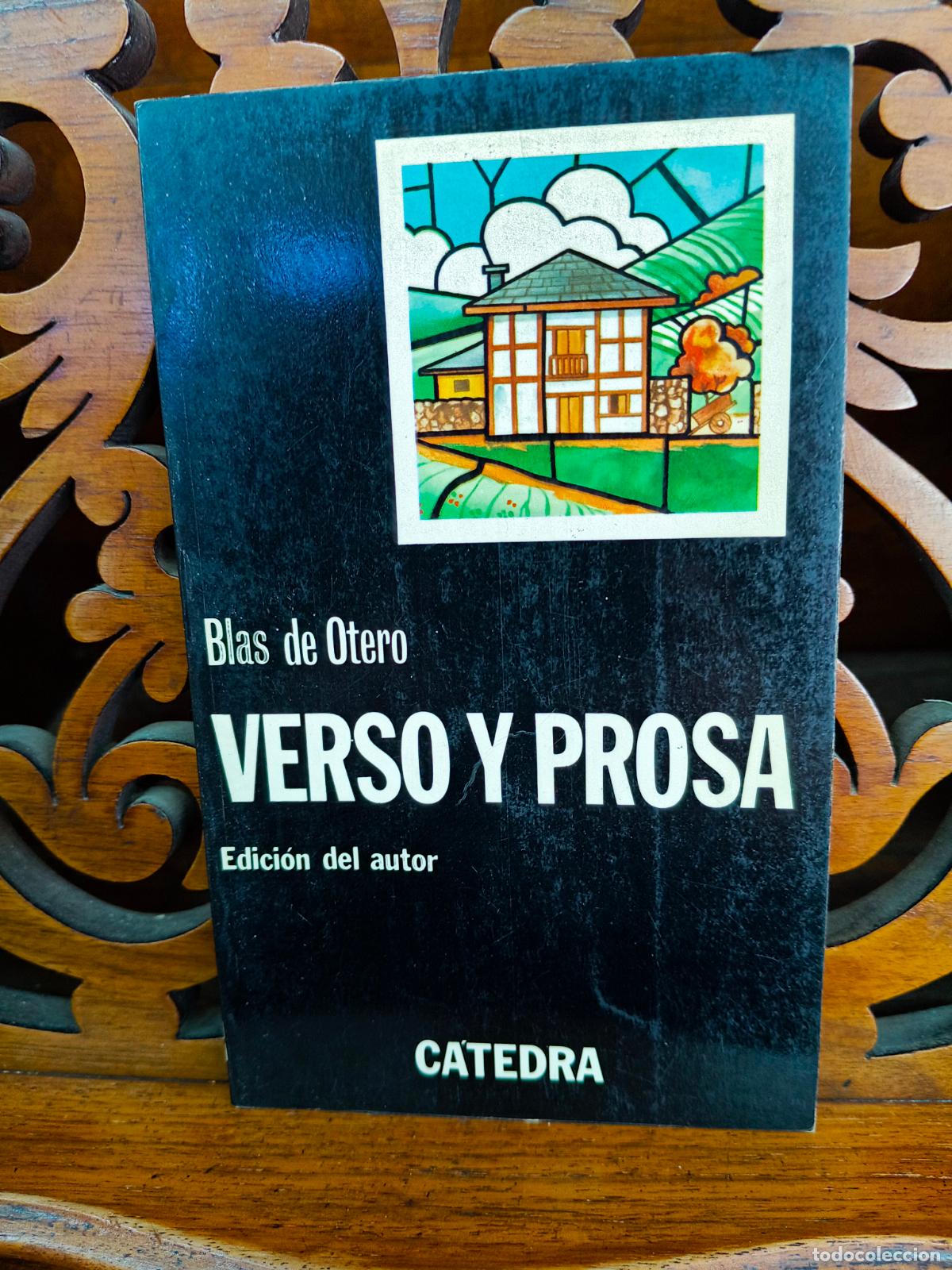 Libros de segunda mano: VERSO Y PROSA, BLAS DE OTERO. CATEDRA 2008.