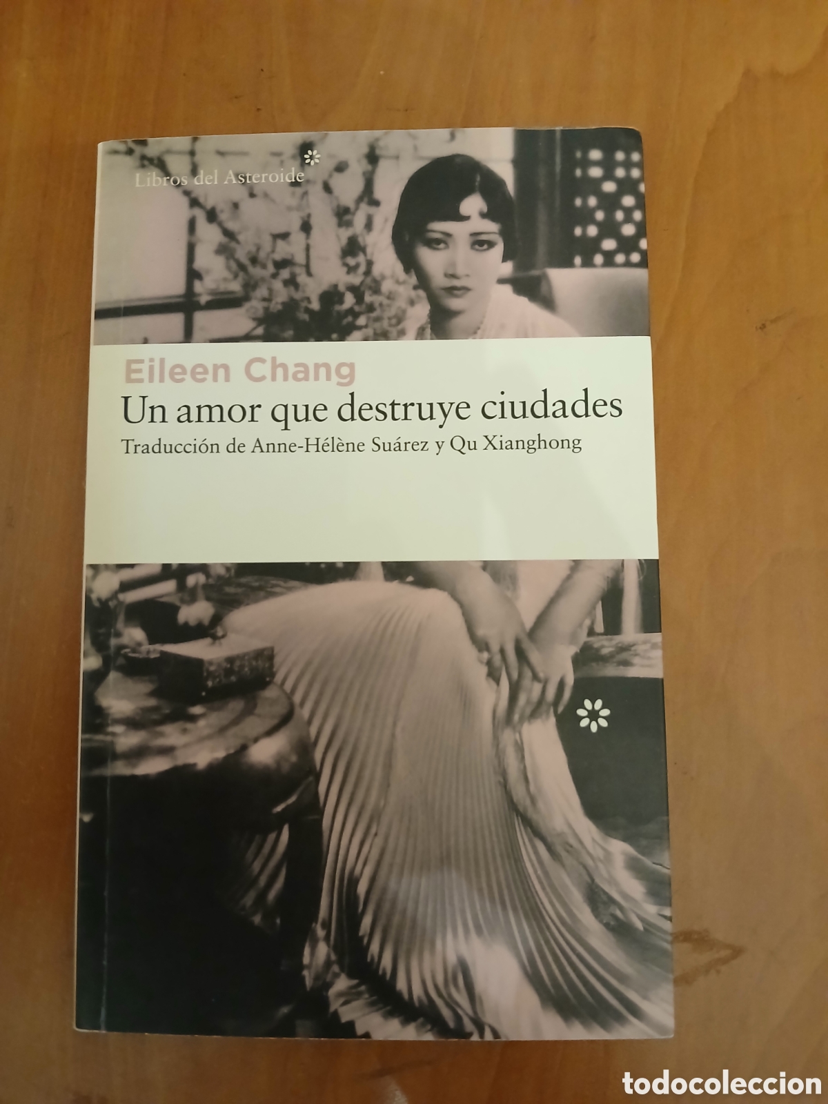 Libros de segunda mano: Un amor que destruye ciudades. Eileen Chang.