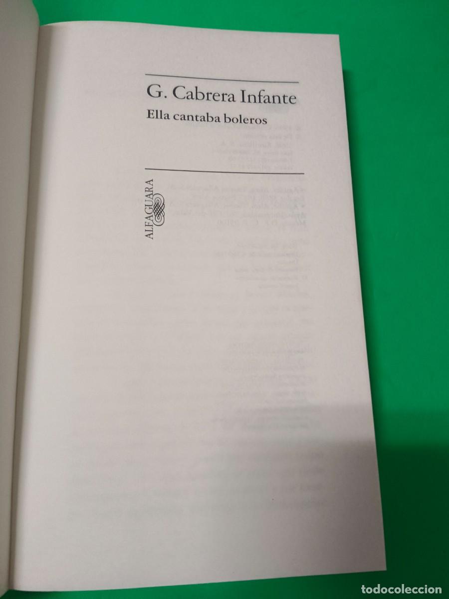 Libros de segunda mano: ELLA CANTABA BOLEROS G. CABRERA INFANTE - Foto 6