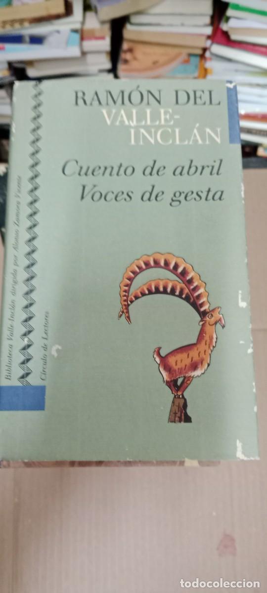 Libros de segunda mano: RAM&Oacute;N DEL VALLE INCL&Aacute;N CUENTO DE ABRIL VOCES DE GESTA C&Iacute;RCULO DE LECTORES LIBRO CU-05