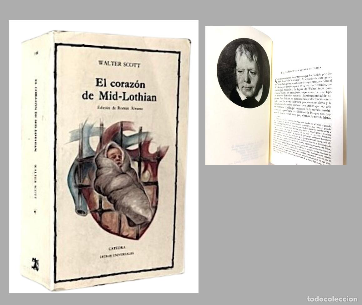 Libros de segunda mano: Walter Scott : El coraz&oacute;n de Mid-Lothian. (C&aacute;tedra. 1&ordf; 1988).