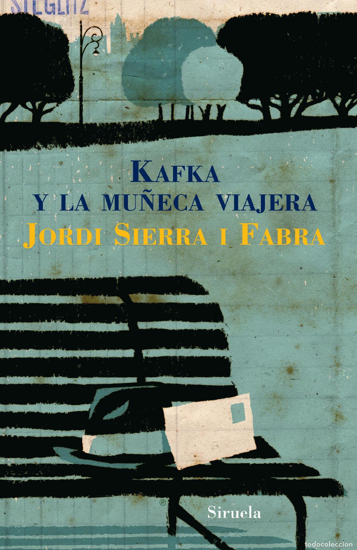 Gebrauchte B&uuml;cher: Kafka y la mu&ntilde;eca viajera. - Sierra I Fabra, Jordi; Montserrat, Pep.