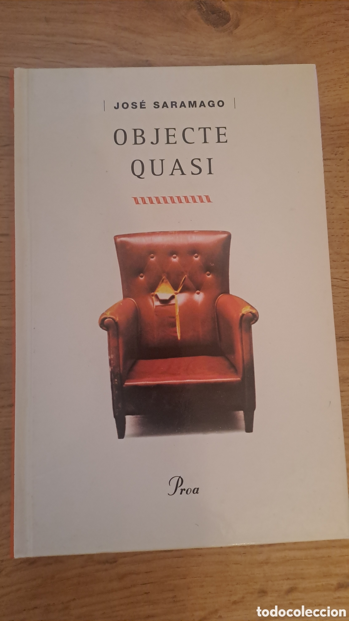 Libros de segunda mano: Objecte Quasi - Jose Saramago - Proa - Foto 1
