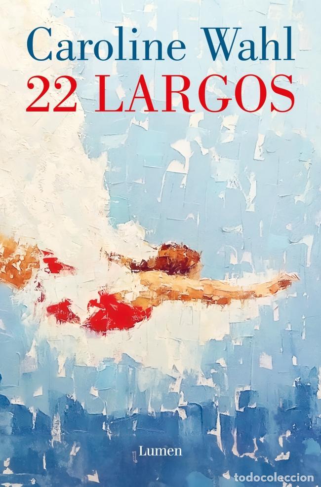 Libri di seconda mano: 22 Largos. - Caroline Wahl; Carlos Fortea Gil.