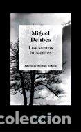 Libri di seconda mano: Los santos inocentes. - Delibes, Miguel.