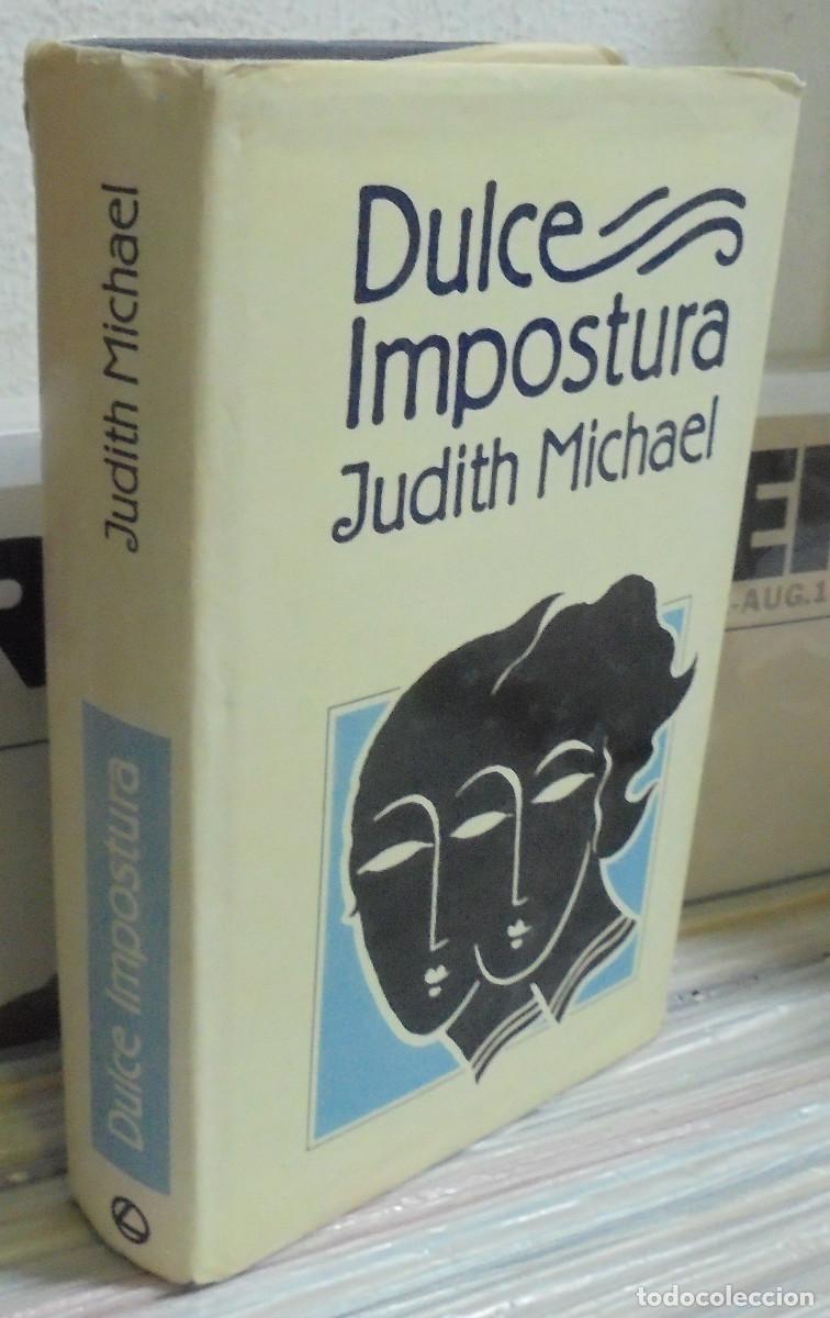Libros de segunda mano: Dulce impostura. Judith Michael