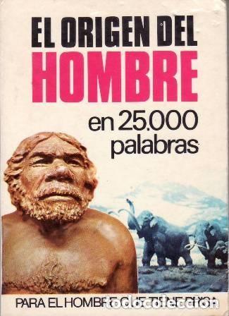 Libros de segunda mano: El origen del hombre en 25.000 palabras. Juan Sebasti&aacute;n