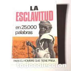 Libros de segunda mano: La esclavitud en 25.000 palabras. M. Senin