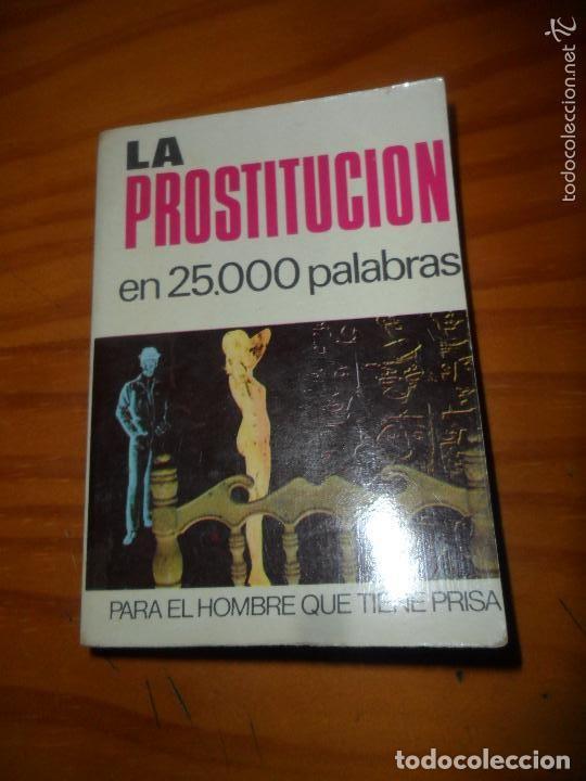 Libros de segunda mano: La prostituci&oacute;n en 25.000 palabras. J. L&oacute;pez
