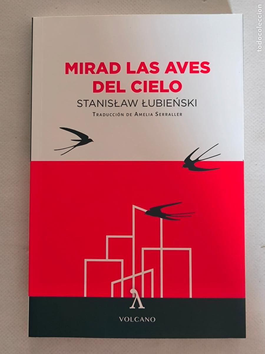Libros de segunda mano: MIRAD LAS AVES DEL CIELO - STANISLAW LUBIENSKI - VOLCANO - NUEVO (IG*w)