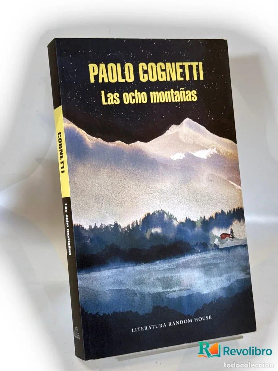 Libros de segunda mano: Las ocho monta&ntilde;as - 1&ordf; edici&oacute;n - Paolo Cognetti
