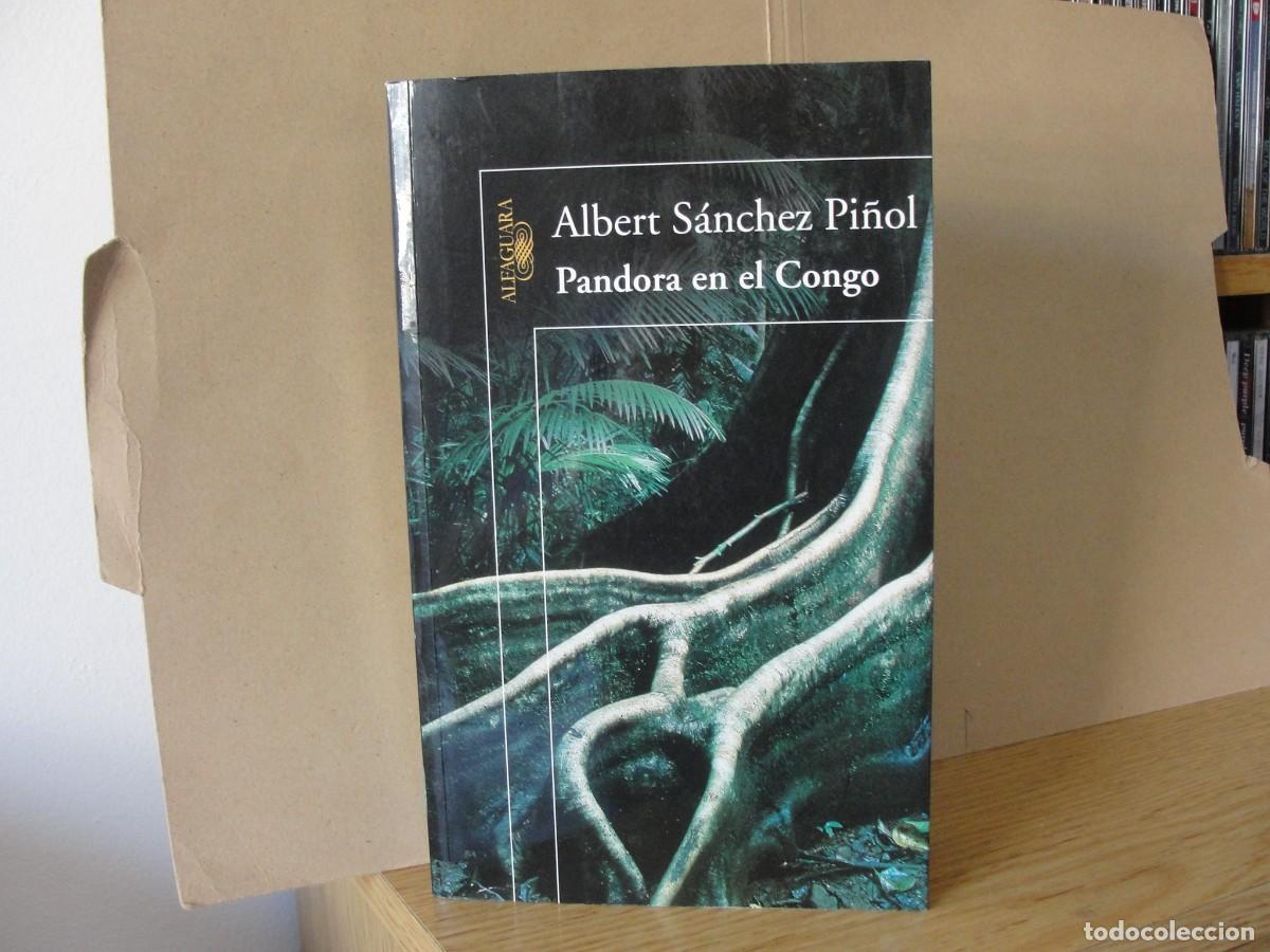 Libros de segunda mano: ALBERT SANCHEZ PI&Ntilde;OL pandora en el congo ALFAGUARA tapa blanda