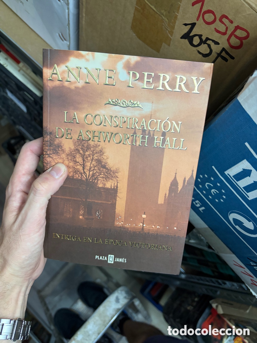 Libros de segunda mano: 105F ANNE PERRY LA CONSPIRACI&Oacute;N DE ASHWORTH HALL