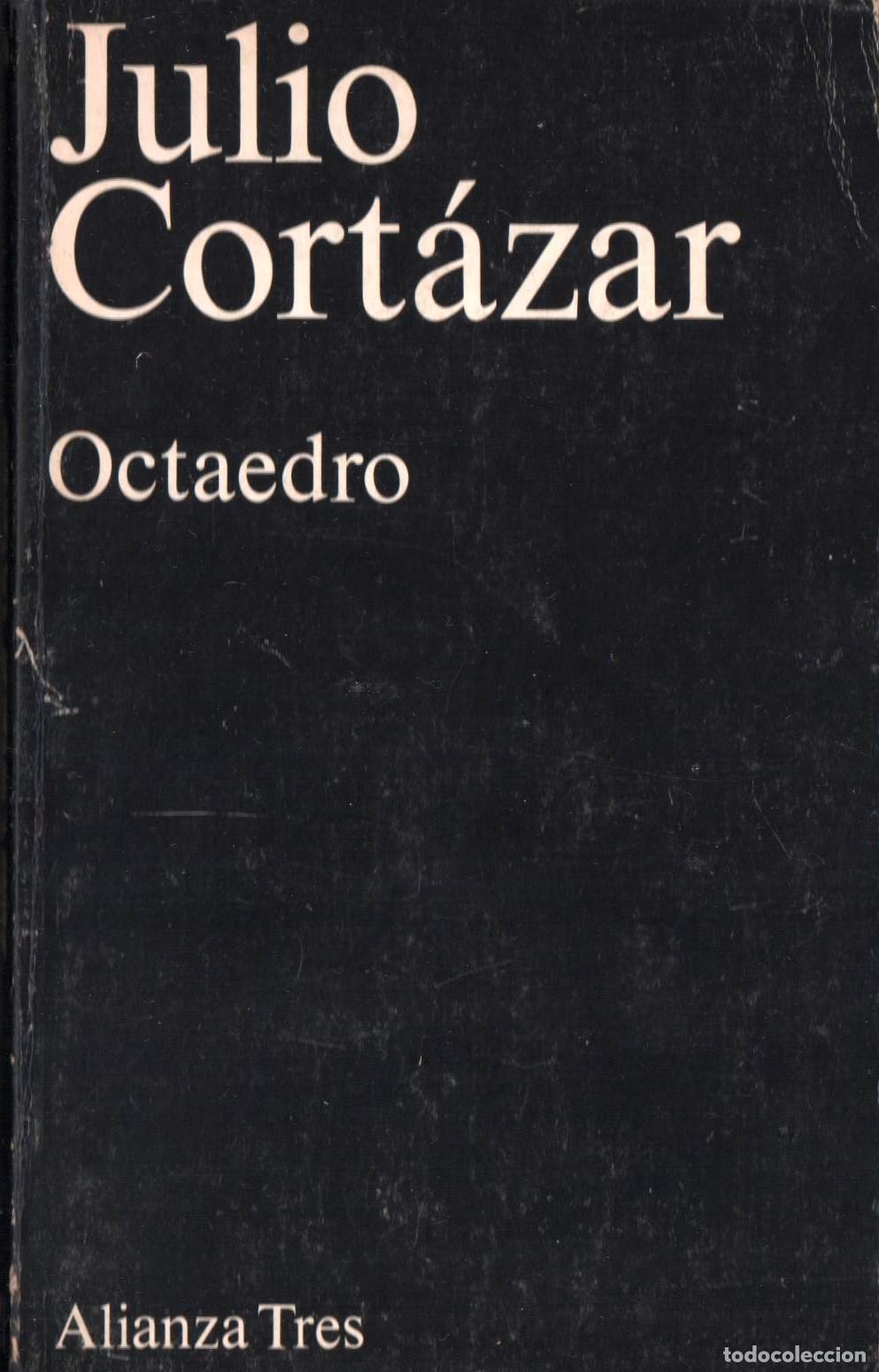 Libros de segunda mano: JULIO CORT&Aacute;ZAR OCTAEDRO ALIANZA TRES 1979 2&ordf; EDICI&Oacute;N ISBN 84-206-3010-1 OCHO RELATOS O CUENTOS
