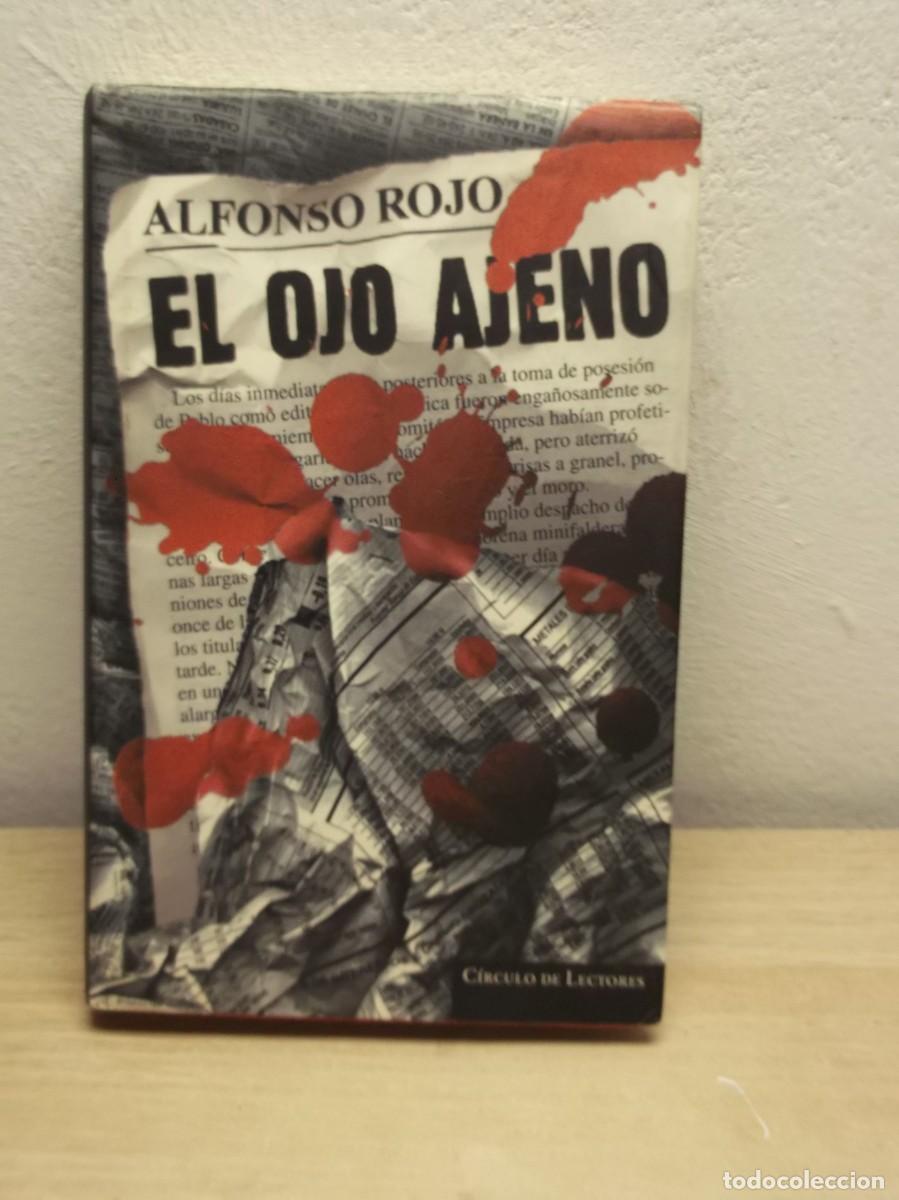 Libros de segunda mano: El ojo ajeno de ROJO ALFONSO- Formato: Tapa dura
