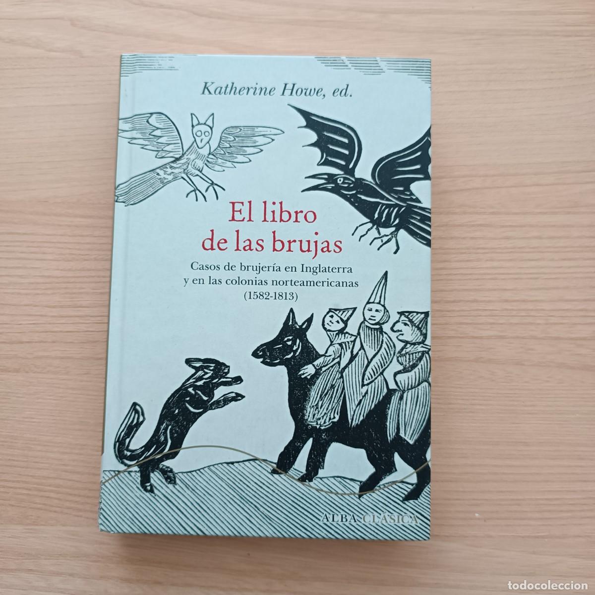 Libros de segunda mano: El libro de las brujas - Katherine Howe (ed.). Alba