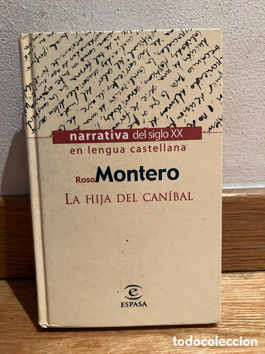 Libros de segunda mano: Rosa Montero LA HIJA DEL CAN&Iacute;BAL narrativa del siglo XX en lengua castellana