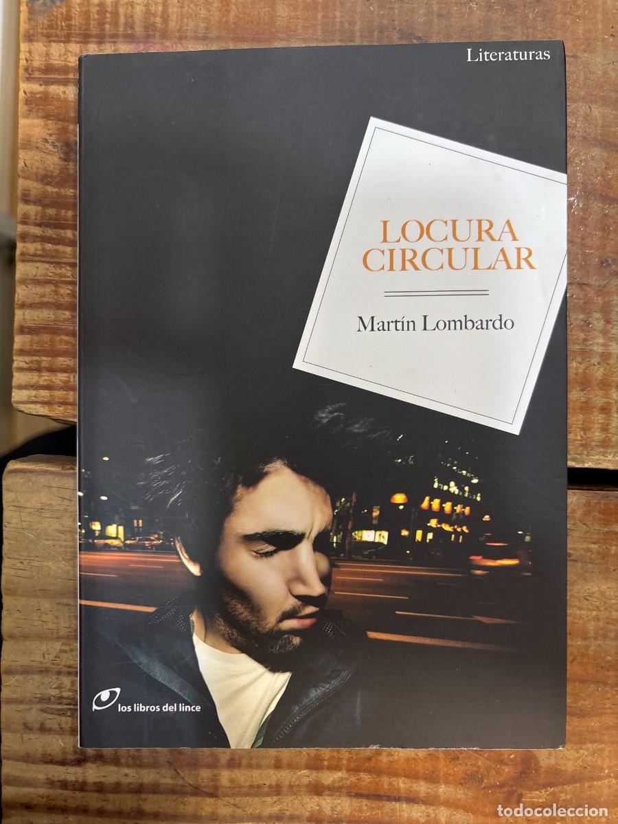 Libros de segunda mano: Locura circular (Spanish Edition) Lombardo, Mart&iacute;n Idioma: Espa&ntilde;ol Editorial: Malpaso Editorial, 2