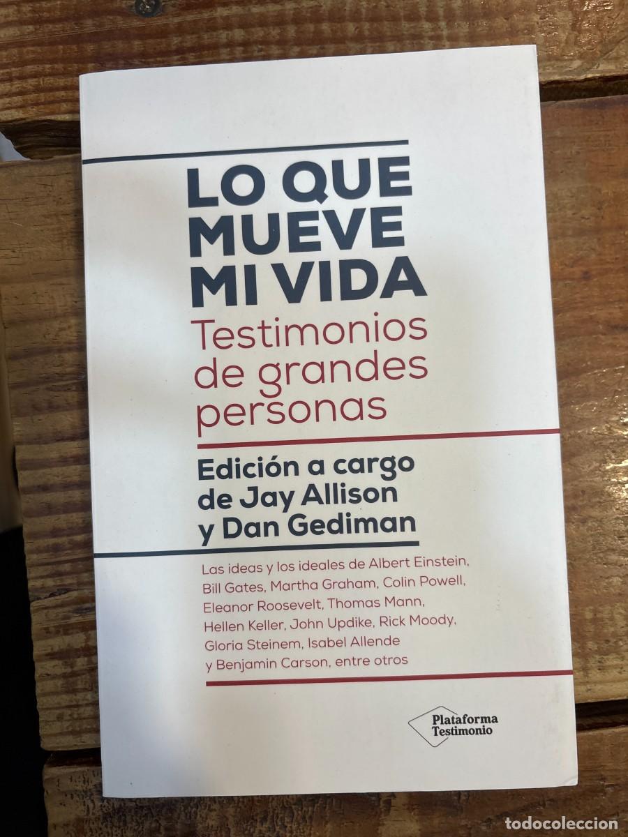 Libros de segunda mano: Lo que mueve mi vida: Testimonios de grandes personas Allison, Jay; Gediman, Dan Idioma: Espa&ntilde;ol E
