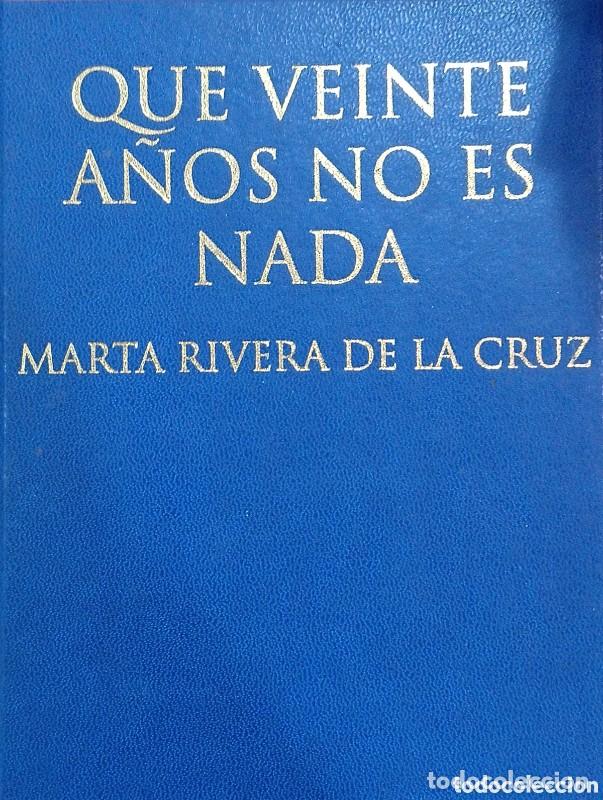 Second hand books: Que Veinte A&ntilde;os No Es Nada - Marta Rivera de la Cruz - La Voz de Galicia - Biblioteca Gallega