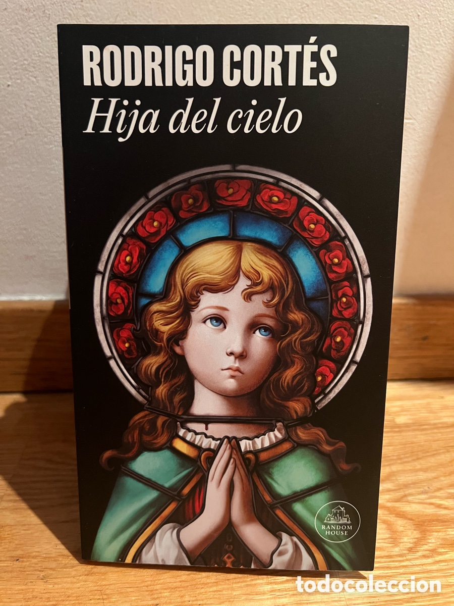 Libros de segunda mano: RODRIGO CORT&Eacute;S Hija del cielo