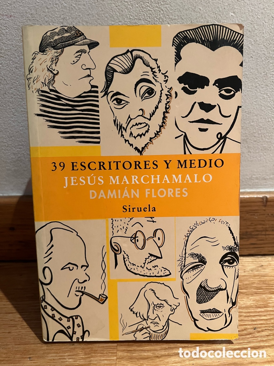 Libros de segunda mano: 39 ESCRITORES Y MEDIO JES&Uacute;S MARCHAMALO DAMI&Aacute;N FLORES
