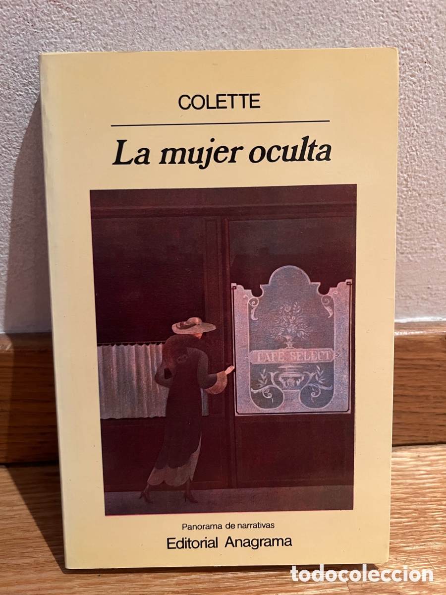 Libros de segunda mano: COLETTE La mujer oculta