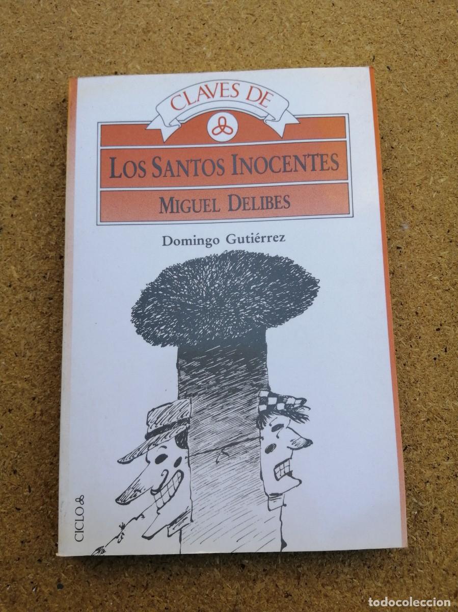 Libros de segunda mano: CLAVES DE LOS SANTOS INOCENTES, DE MIGUEL DELIBES (DOMINGO GUTIERREZ)