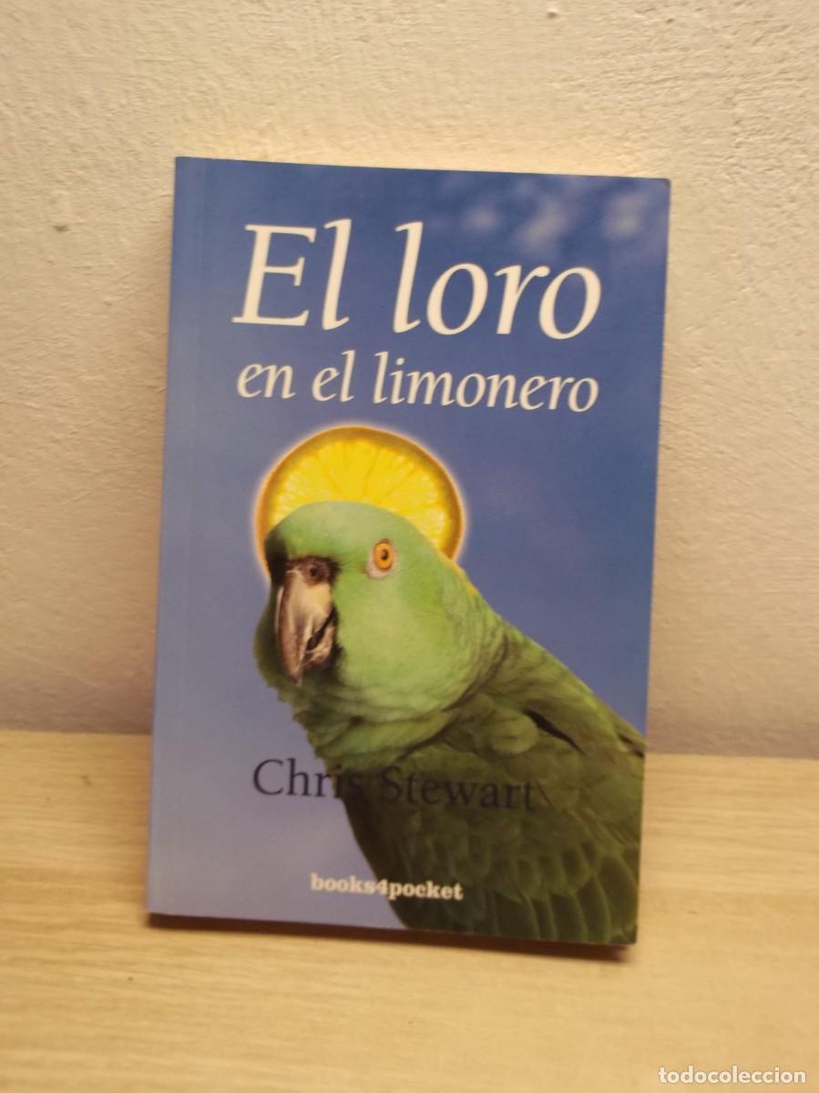 Libros de segunda mano: El loro en el limonero de Chris Stewart - Tapa blanda