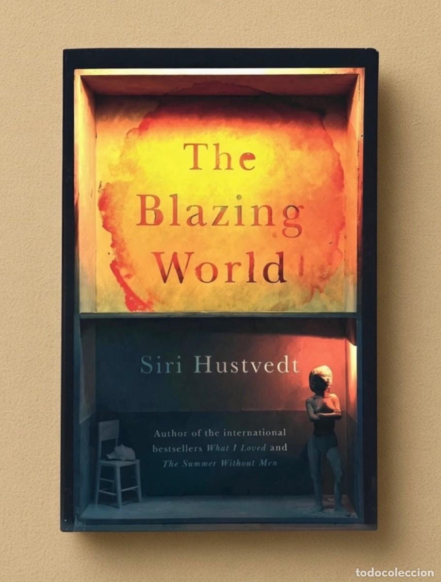 Libros de segunda mano: THE BLAZING WORLD -Siri Hustvedt - Sceptre, 2014 - 1&ordf; edici&oacute;n