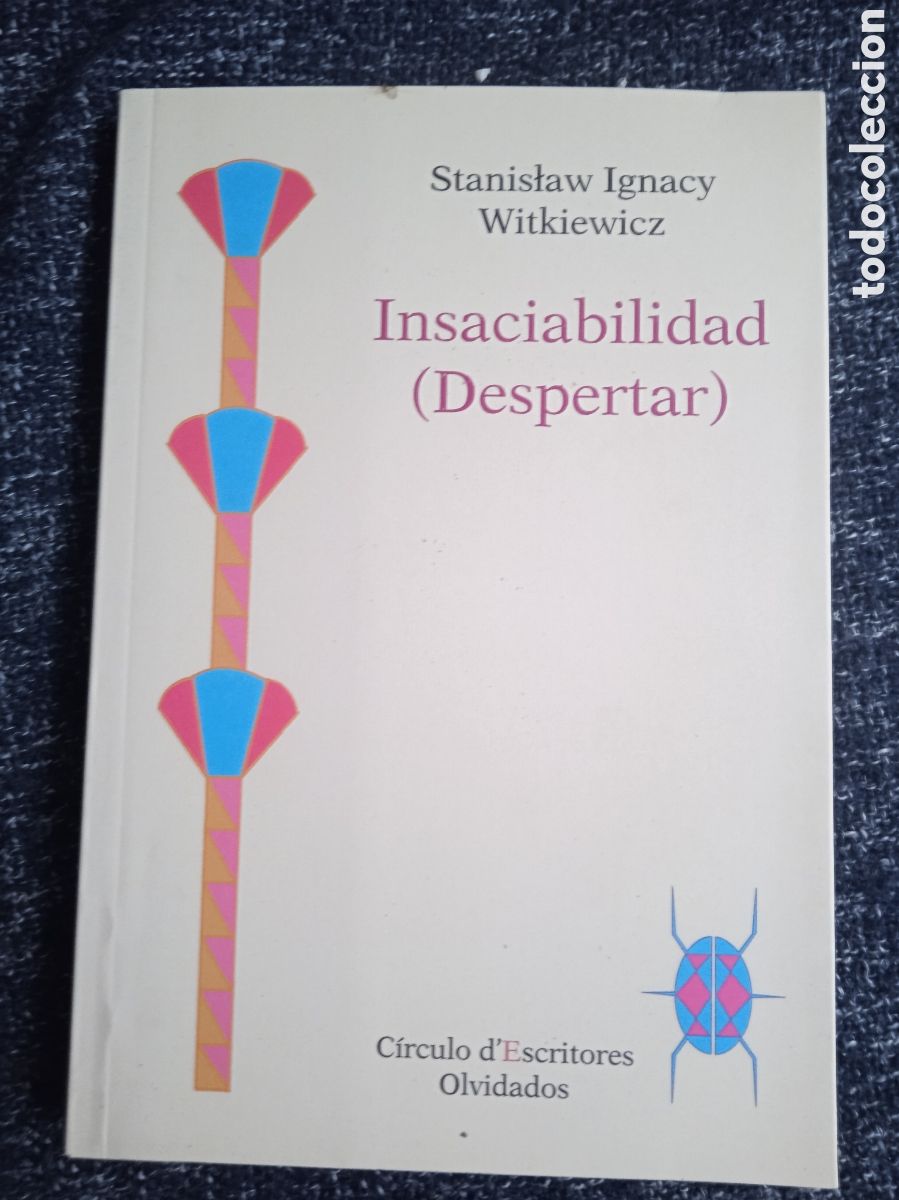 Libros de segunda mano: INSACIABILIDAD (DESPERTAR) / STANISLAW IGNACY WITKIEWICZ,