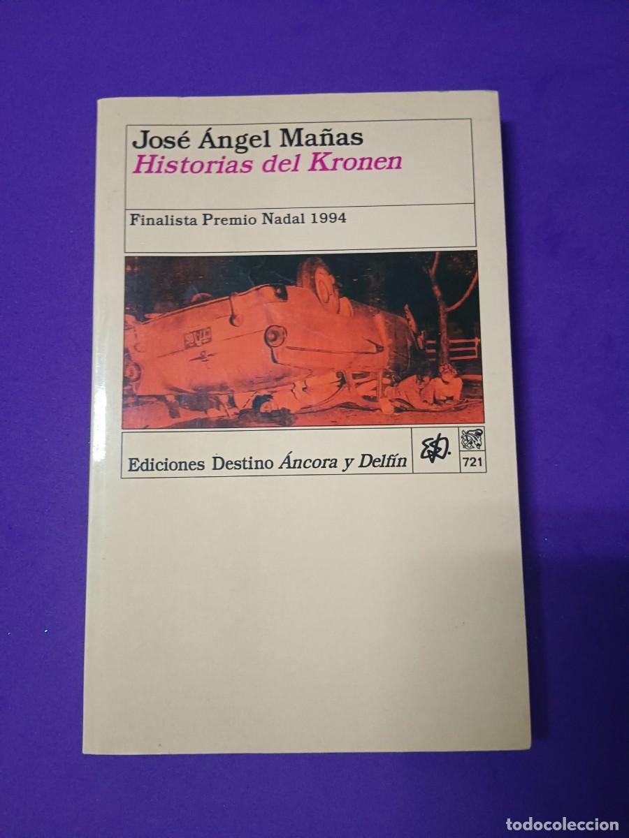 Libros de segunda mano: HISTORIAS DEL KRONEN JOS&Eacute; &Aacute;NGEL MA&Ntilde;AS