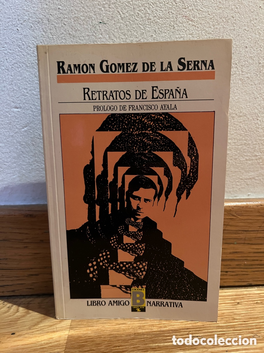 Second hand books: RAMON GOMEZ DE LA SERNA RETRATOS DE ESPA&Ntilde;A PROLOGO DE FRANCISCO AYALA