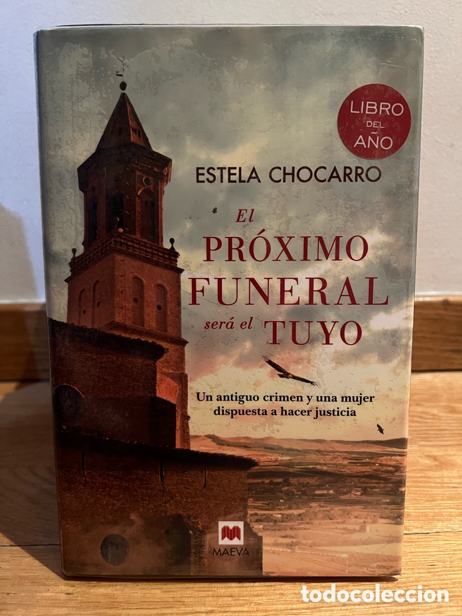 Libros de segunda mano: ESTELA CHOCARRO El PR&Oacute;XIMO FUNERAL ser&aacute; el TUYO